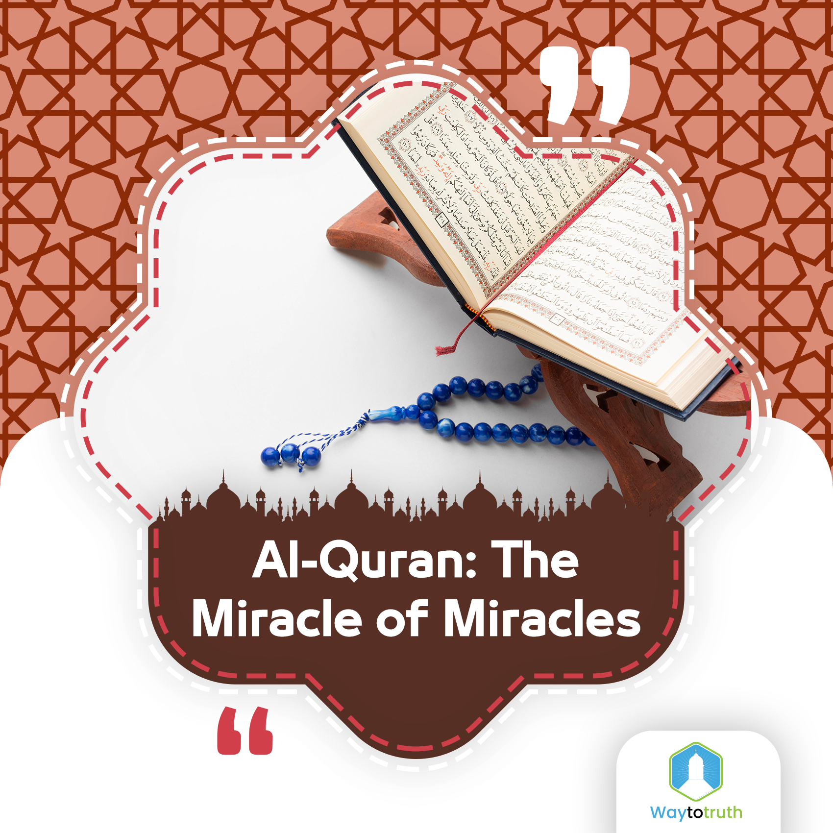 Al-Quran: The Miracle of Miracles