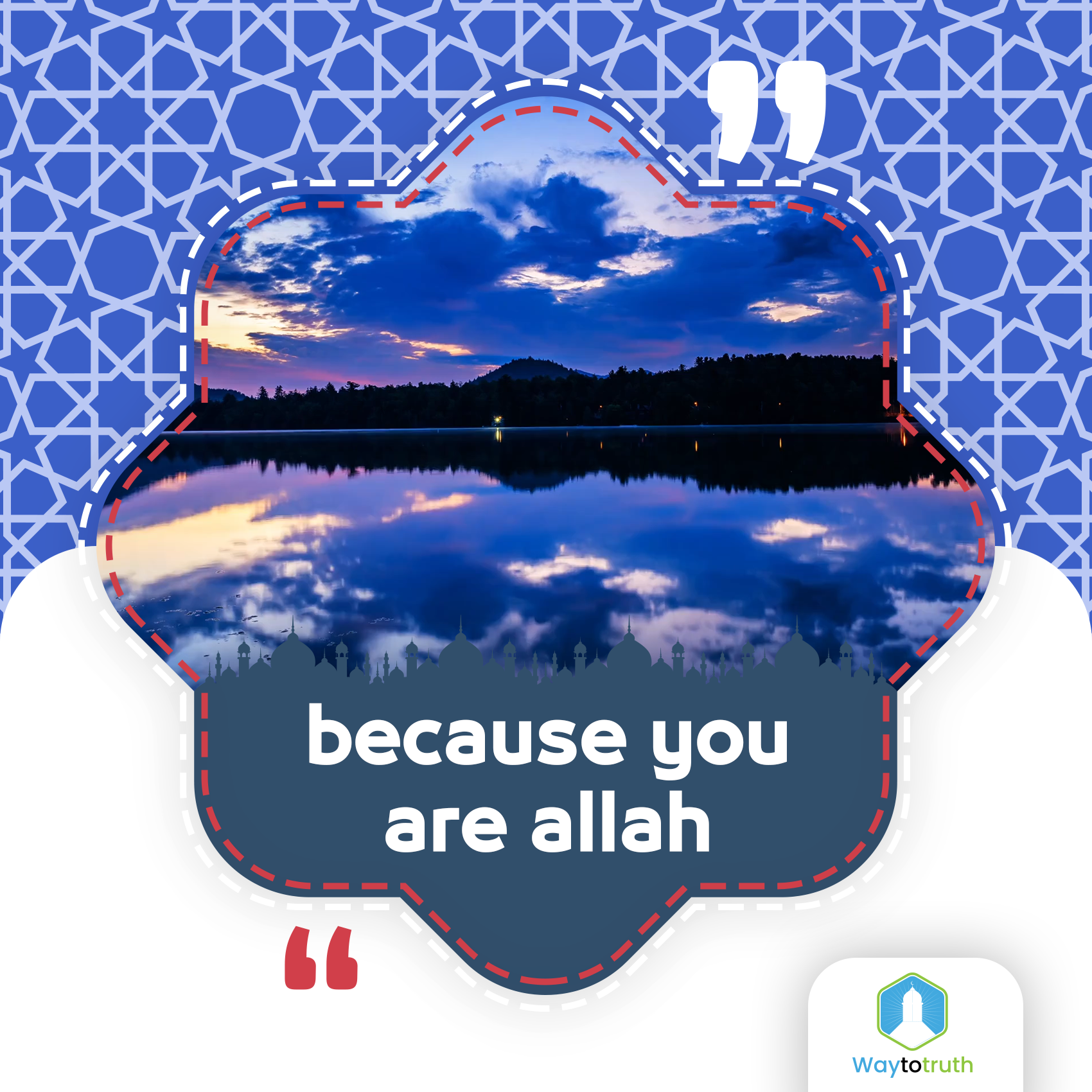 because you are allah
