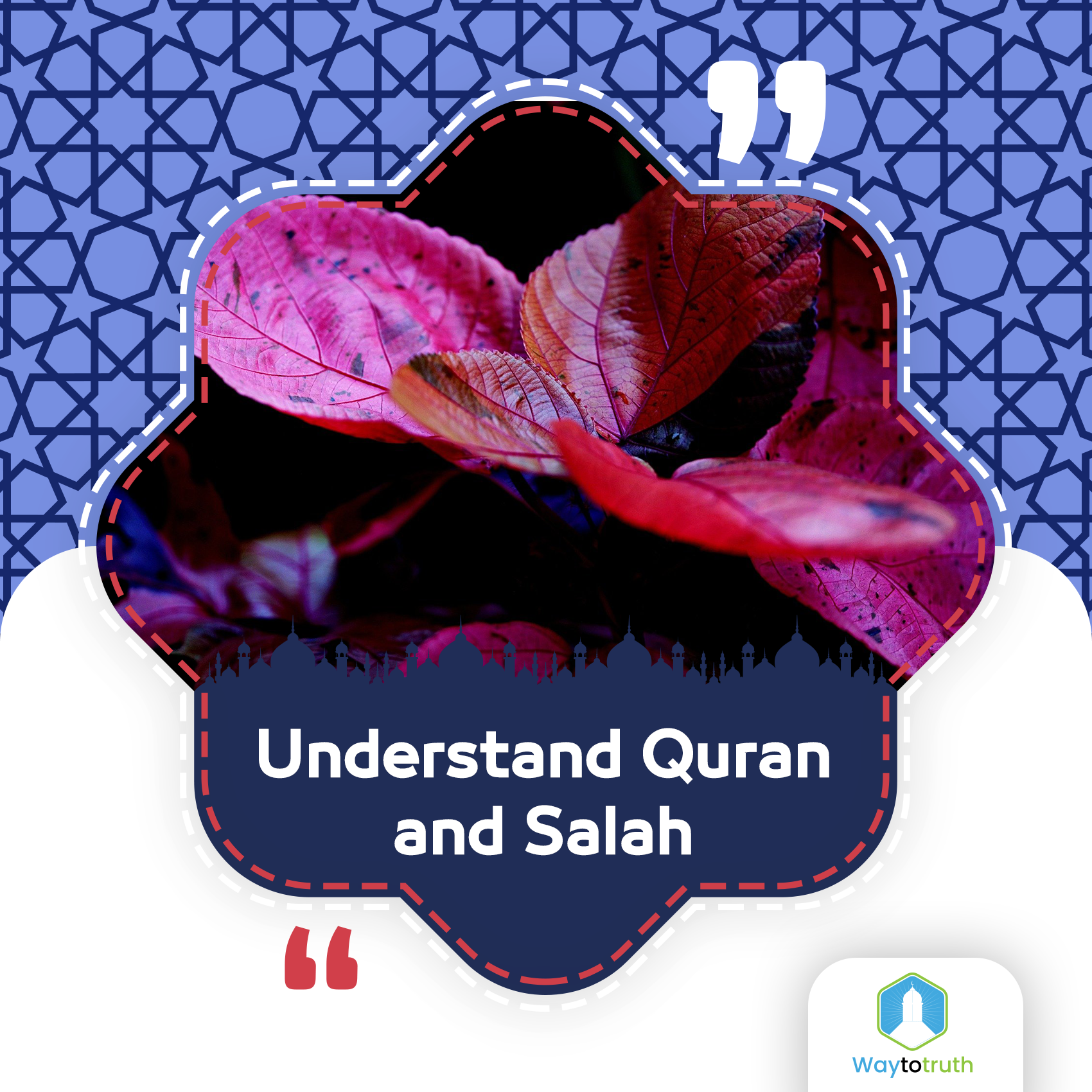 Understand Quran and Salah